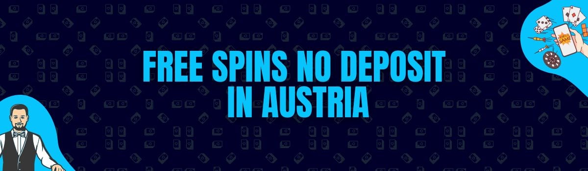 The Best Free Spins No Deposit in Austria