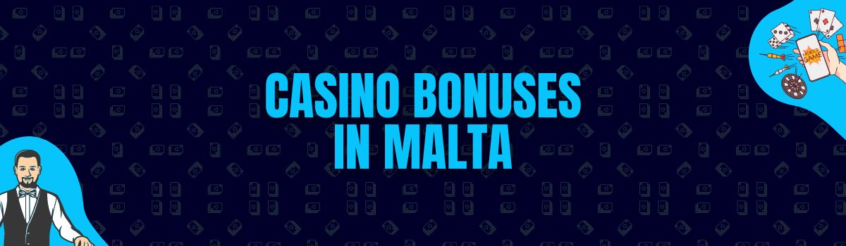The Best Maltese Casino Bonuses at Betterbonus