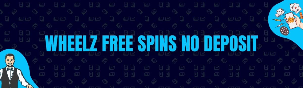 Wheelz Free Spins No Deposit and No Deposit Bonus Codes