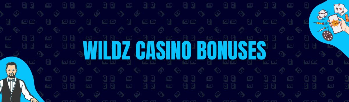 Wildz Bonuses and No Deposit Bonuses