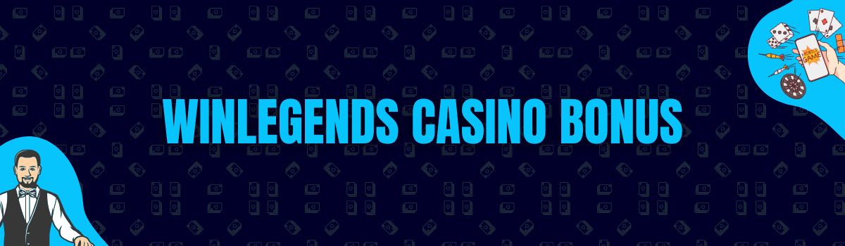 WinLegends Casino Bonus
