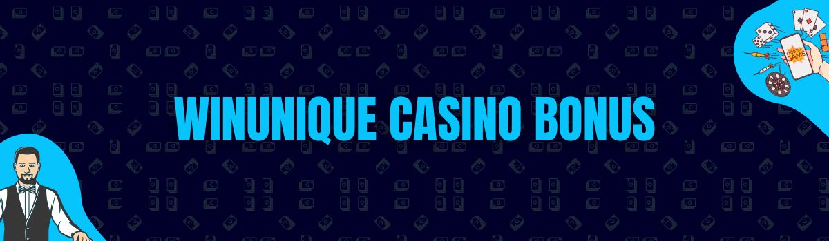 WinUnique Casino Bonus