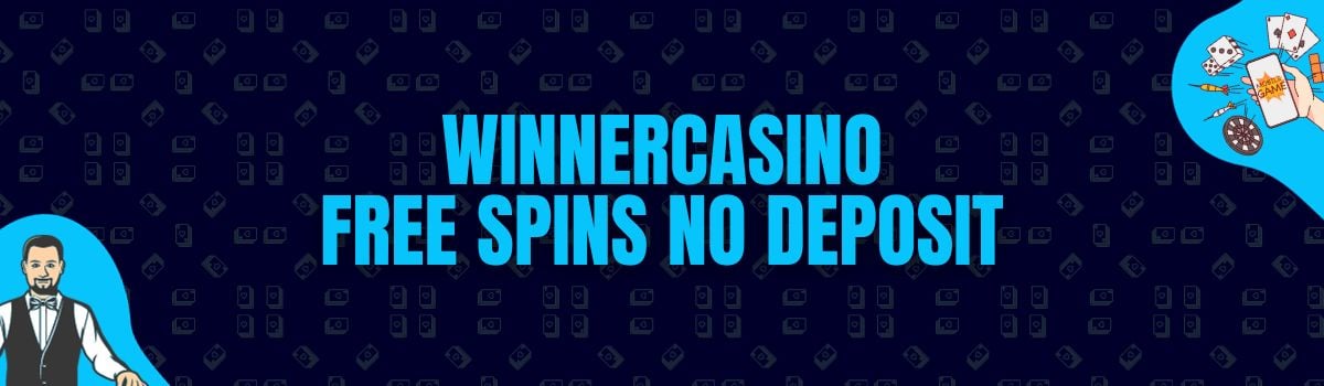 WinnerCasino Free Spins No Deposit and No Deposit Bonus Codes